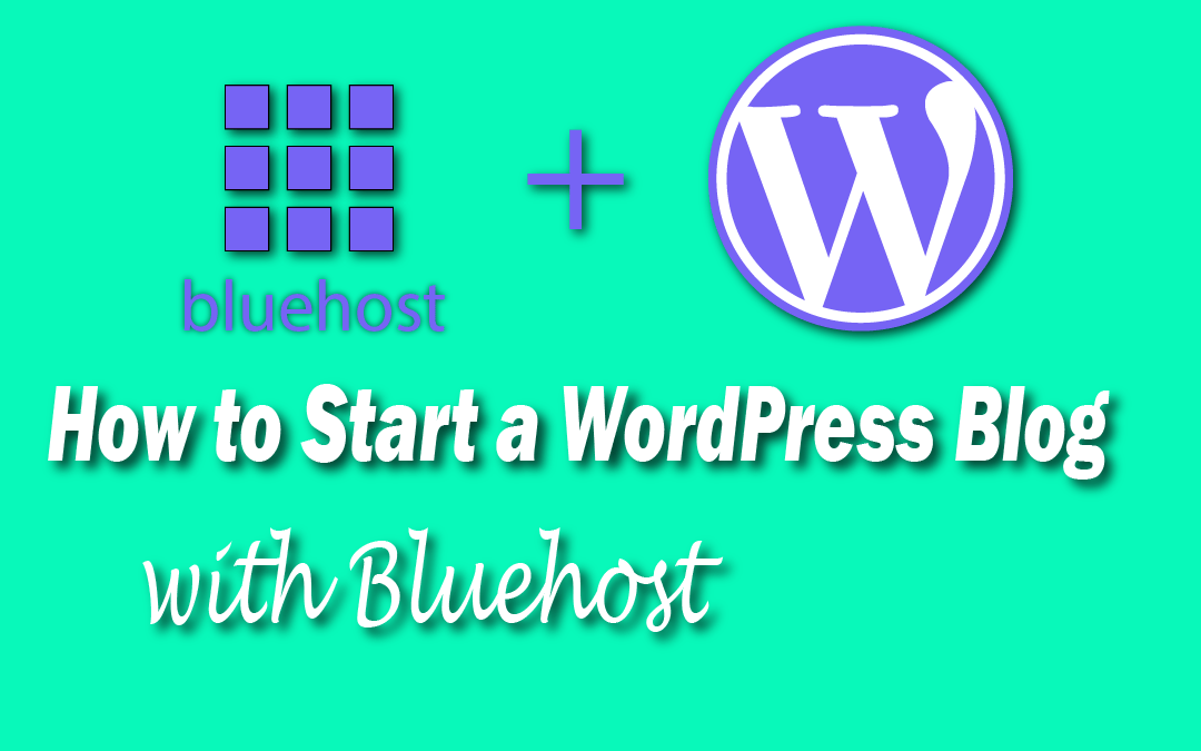 HOW TO START A WORDPRESS WEBSITE ON BLUEHOST