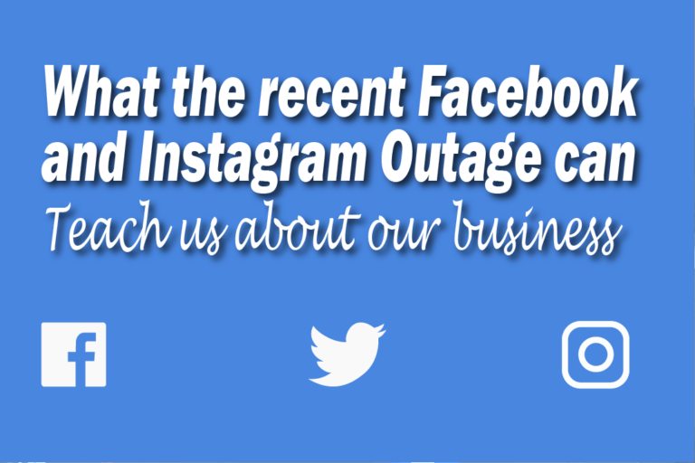 What the recent facebook and instagram outage can teach us about our business