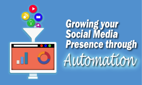 Growing your Social Media Presence through Automation