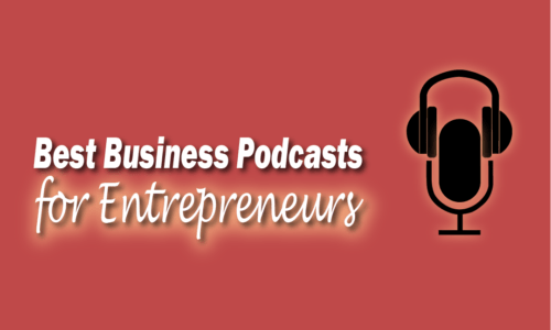 Best Business Podcasts for Entrepreneurs