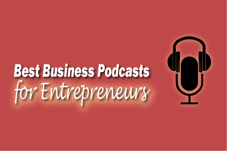 Best Business Podcasts for Entrepreneurs