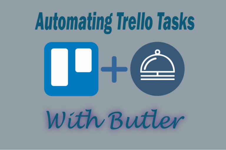 Automating Trello Tasks with Butler