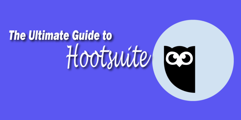 The Ultimate Guide to Hootsuite 2020
