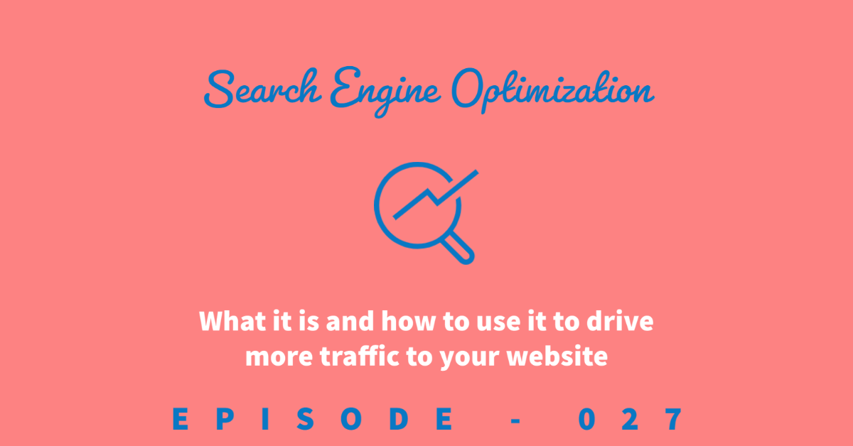 Title for episode 27 of the nine-five podcast. What is is search engine optimization with a magnifying glass with a rising chart