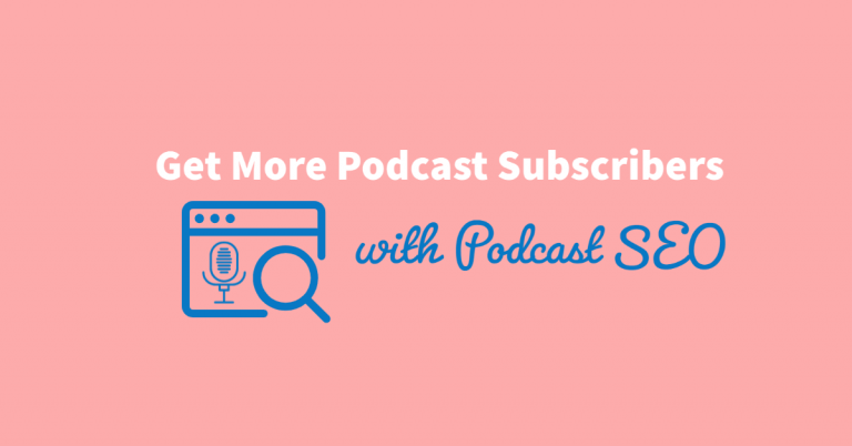 Title of blog post about podcast SEO. Shows an image of a magnifying glass on a browser tab with a podcast mic.