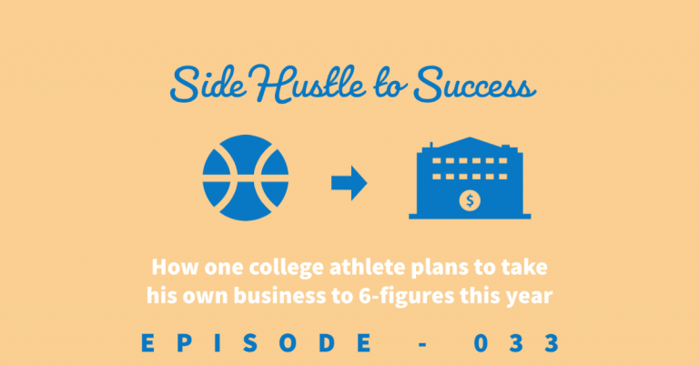 Title of the podcast episode: side hustle to success. Picture of a basketball with an arrow pointing to a building with a dollar sign on it.