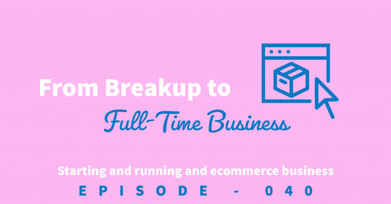 From breakup to full-time business. How Rachel Khona started and is running her own ecommerce business