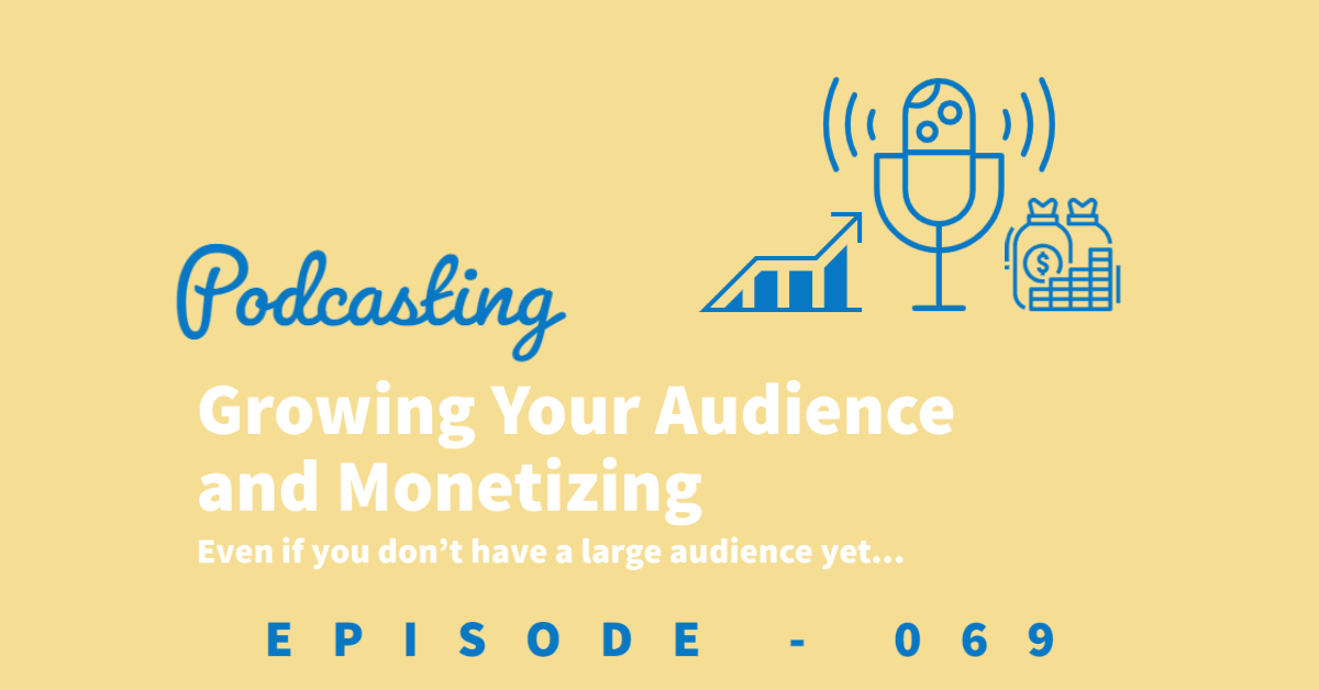 Cover image with a podcast mic, a chart trending up, and a bag of money for growing and monetizing a podcast.