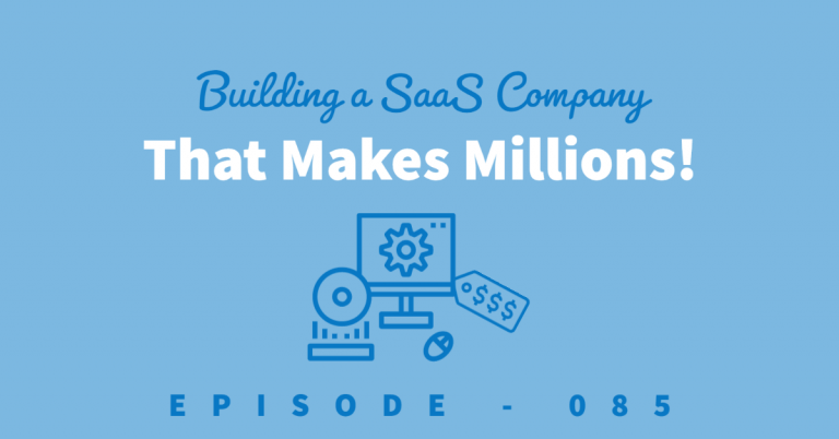 Building a software company worth millions. Starting a SaaS company.
