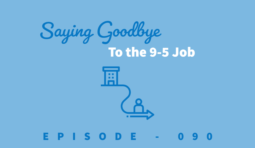 Episode 90: Leaving Behind the 9-5 in Pursuit of Something Greater [Lindsay Hanson]