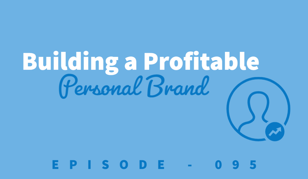 Episode 95: Building a Profitable Personal Brand [Chris Ducker]